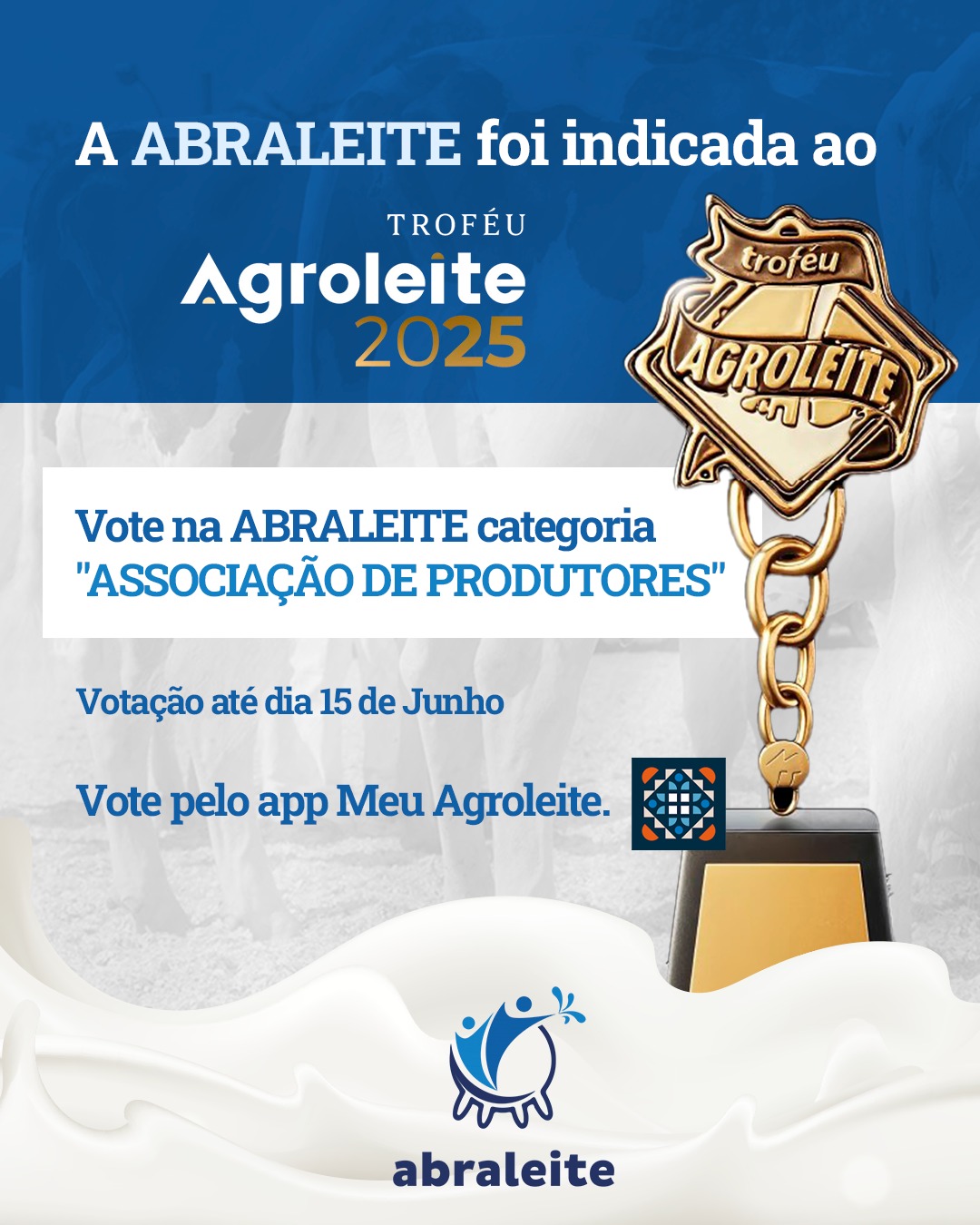 ABRALEITE indicada ao Troféu Agroleite 2025 na categoria ASSOCIAÇÃODE PRODUTORES