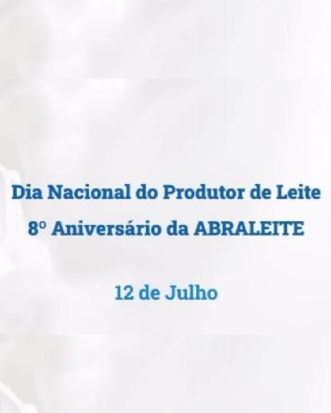 Dia Nacional do Produtor de Leite e 8º Aniversário da ABRALEITE!
