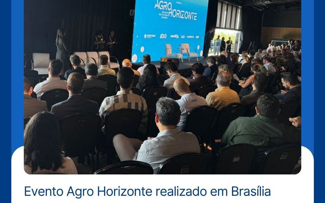 Agro Horizonte discute o Setor em Brasília