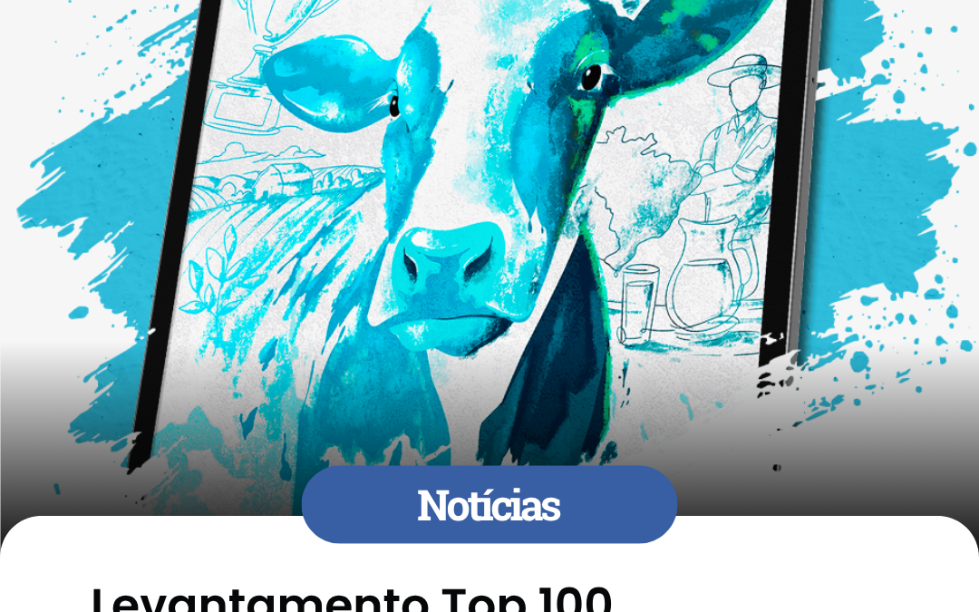 Levantamento Top 100 Milkpoint/ABRALEITE 2026: confira quem são os maiores do leite e suas características