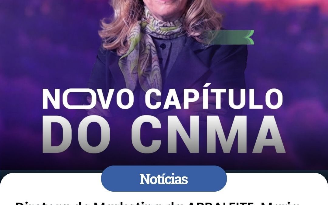 Diretora de Marketing da ABRALEITE, Maria Antonieta Guazzelli, integra Comitê de Conteúdo do CNMA 2027